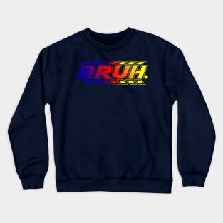 Bruh. Lettering Crewneck Sweatshirt